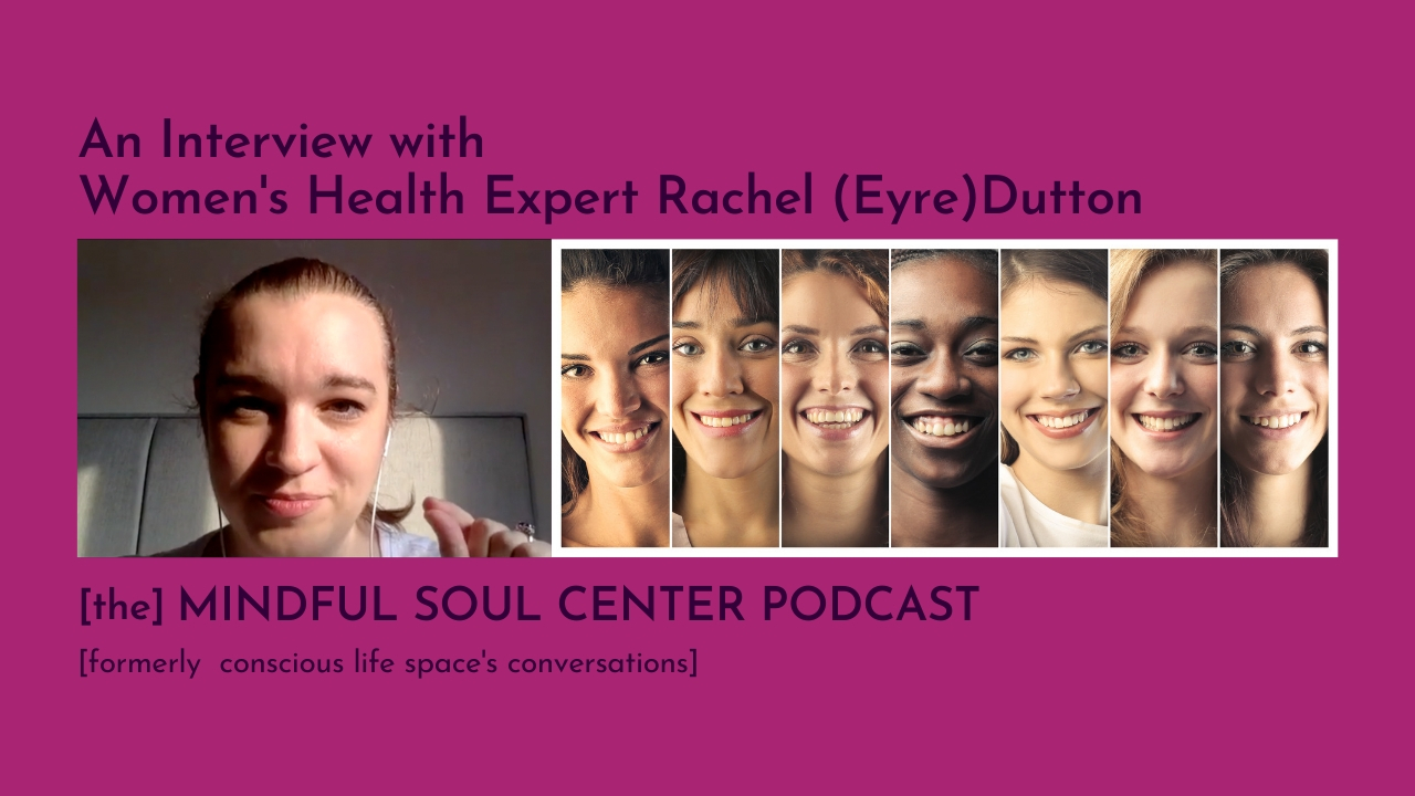 Rachel Eyre aka Rachel Dutton the Period Whisperer a Women's Health Expert Banner TMSC Podcast Episode