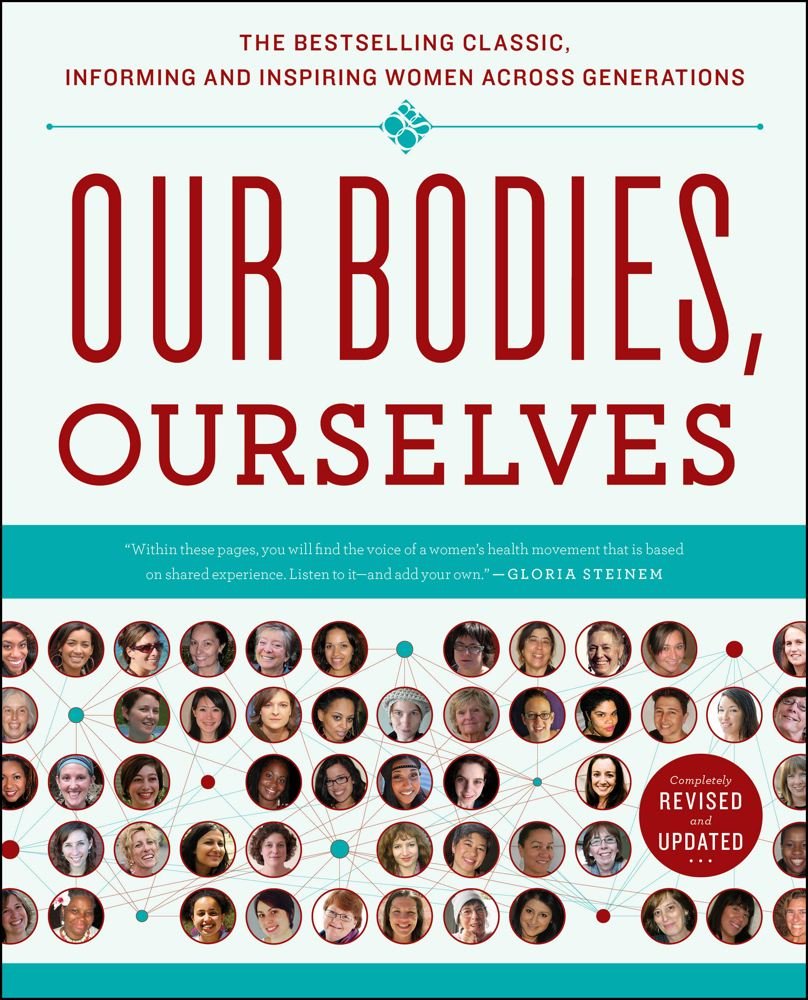 Our Bodies, Ourselves by the Boston Women's Collective
