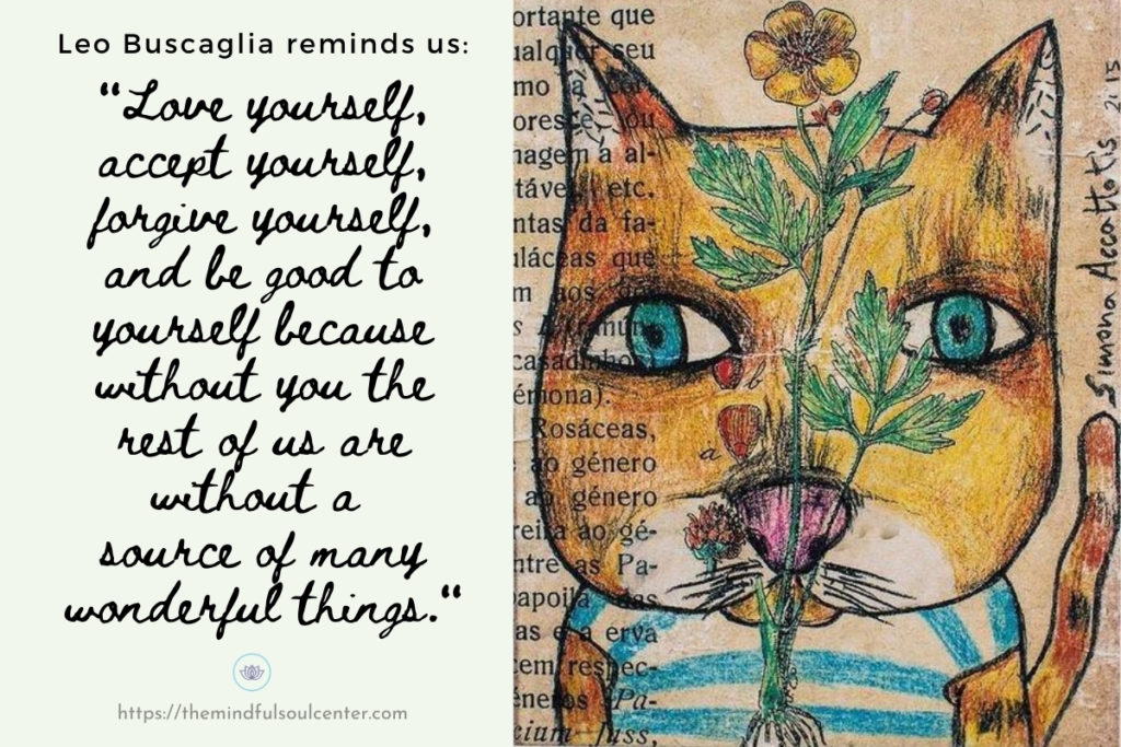 Leo Buscaglia quote - the mindful soul center